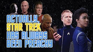 Actually Star Trek Has Always Been Preachy
