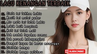Download Lagu KUMPULAN LAGU KENANGAN SEDIH 😭 \u0026 GALAU🥀 ALBUM CINTA INI TAKKAN HABIS ❤️🩹 COCOK UNTUK TEMANI HARIMU MP3 Download Lagu KUMPULAN LAGU KENANGAN SEDIH 😭 \u0026 GALAU🥀 ALBUM CINTA INI TAKKAN HABIS ❤️🩹 COCOK UNTUK TEMANI HARIMU MP3