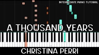 Christina Perri - A Thousand Years (Intermediate Piano Tutorial)