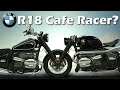 Cafe Racer Vs Bobber (New BMW R18 First Edition)