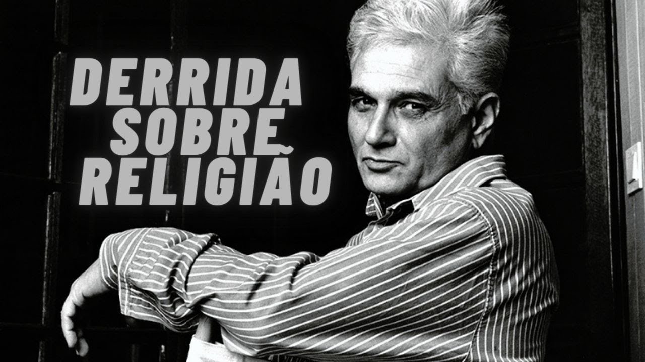 Derrida: Sobre Religião PT 1 /// Gap Filosófico - PHILOTV
