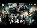 Venom  hollywood blockbuster action full movie in english  latest action movie 