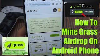How To Mine Grass Airdrop On Your Android Phone Step-By-Step