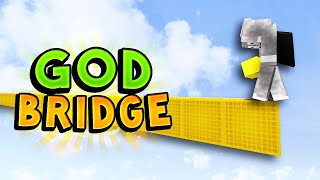 Free God bridge mod  | Tutorial | Download |