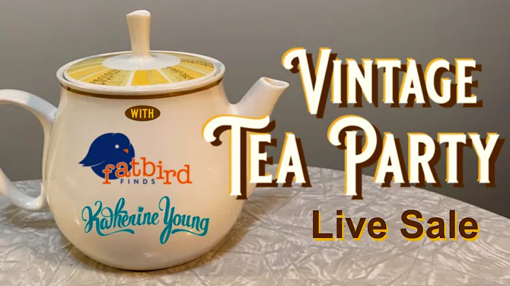 VINTAGE TEA PARTY Live Sale  | Featuring FAT BIRD ...