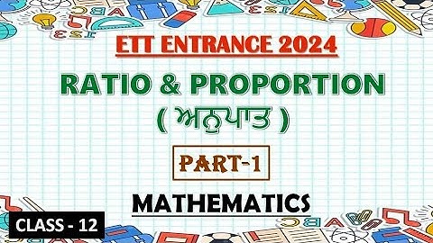 Ratio & Proportion | Part-1 | Math - ett entrance exam 2024