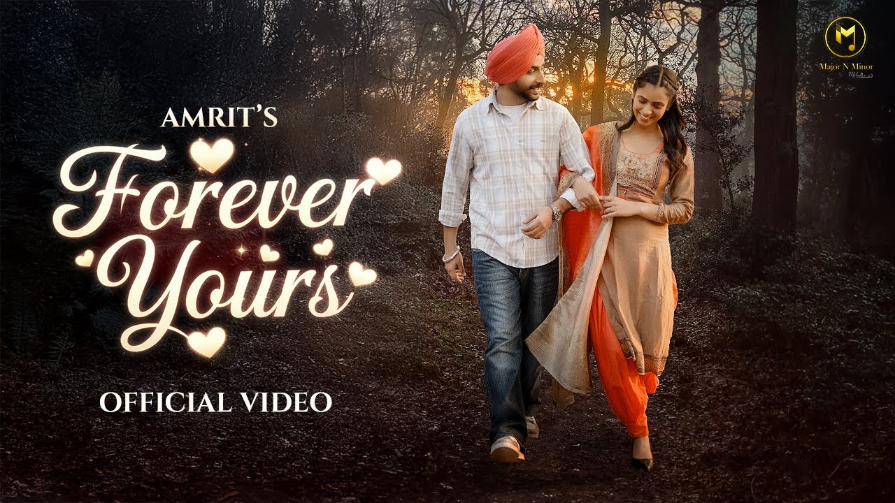 在 YouTube 上观看 Forever Yours (Official Video)| Amrit | Romantic Song 2025 | Valentine Special @majornminormelodies