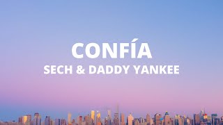 Sech & Daddy Yankee - Confía (Letra / Lyrics)