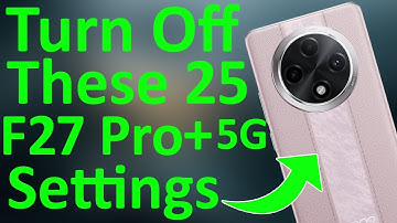 Oppo F27 Pro Plus 25 Hidden Settings You Should Change Right Now ⚡ Battery Draining issue Resolved 🔥