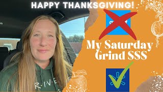 Saturday Grind with Walmart Spark | Is GoPuff a Waste of Time & Money | Happy Thanksgiving to All!