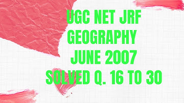 UGC net geography June 2007/ugc net jrf Geography solved paper