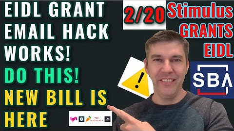 EIDL GRANT UPDATE $10,000: EMAIL HACK WORKS! NEW BILL is HERE! Targeted Advanced Grant. [2-20] PPP 2