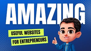 Amazing Websites That All Entrepreneurs Should Know About (Useful)