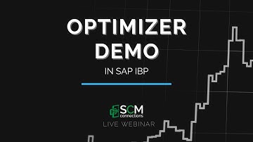 SAP IBP Interactive Optimizer Demo (SCM Connections Live Webinar Replay)