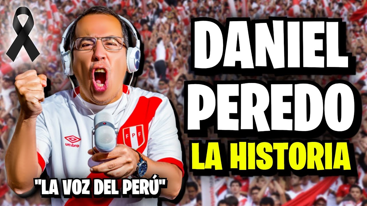 LA HISTORIA DE DANIEL PEREDO 🎙🕊 | "LA VOZ DE LA SELECCIÓN PERUANA"