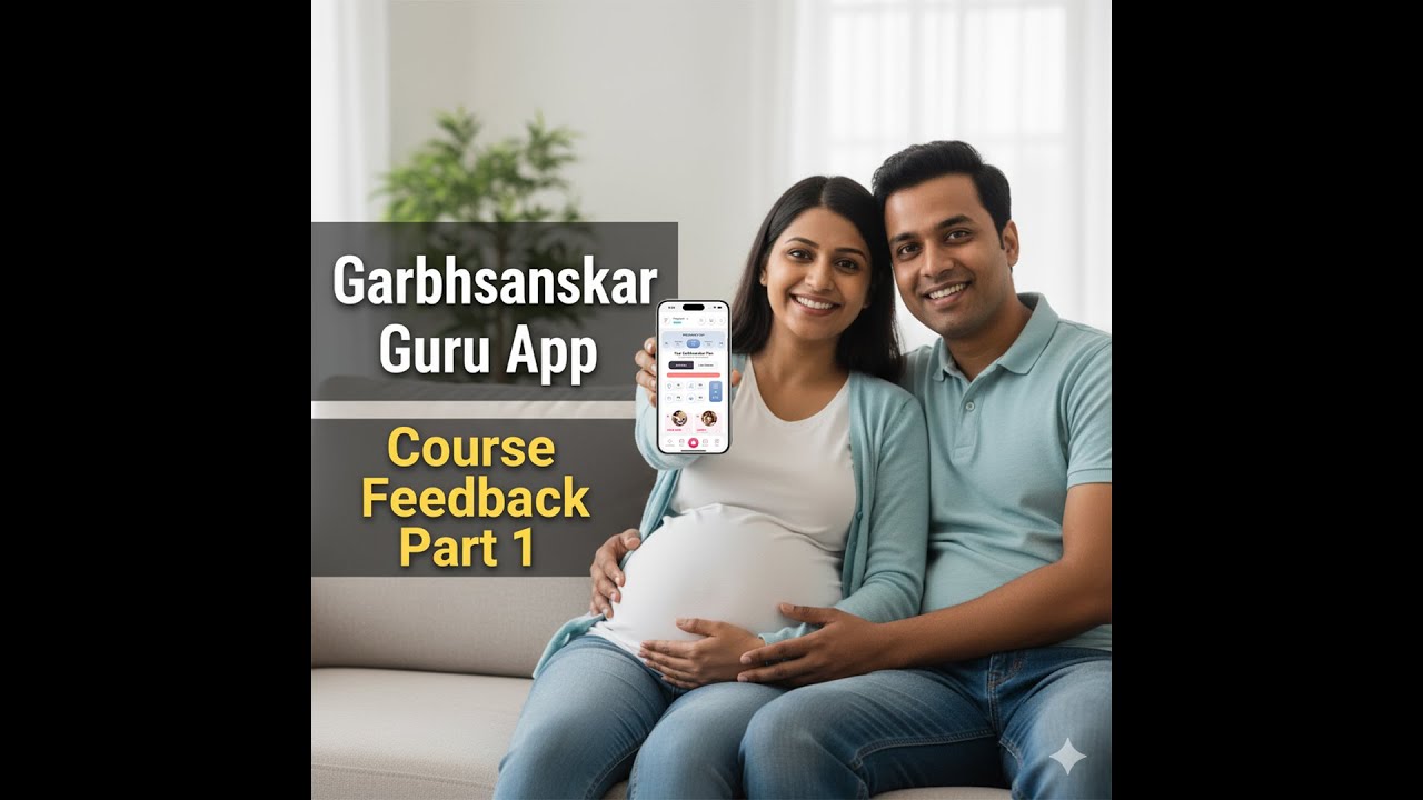 Garbhsanskar Guru App course Feedback Part 1 - YouTube