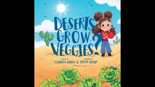 Deserts Grow Veggies? written by Elizabeth Cooley and illustrated by Pervin Ozcan.