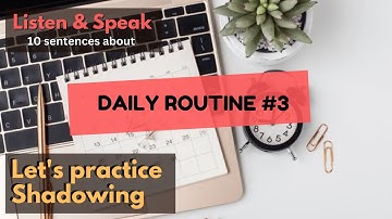 Shadowing English Speaking Practice (B1–B2) | Daily Routine #3| Listen & Repeat Fluency Training