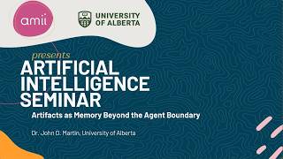Artifacts as Memory Beyond the Agent Boundary, Dr. John D. Martin