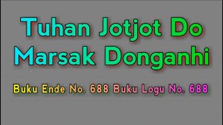 Buku Ende No.688 - Tuhan Jotjot Do Marsak Donganhi