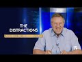 The Distractions | Give Him 15: Daily Prayer with Dutch | May 16, 2025