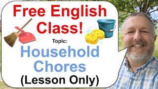 Let's Learn English! Topic: Household Chores!  (Lesson Only)