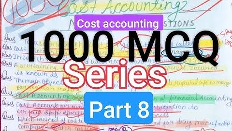 1000 MCQ SERIES | part 08|on cost accounting b.com 4th semester. Lucknow University.100th% relevant.