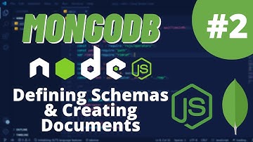 MongoDB & Nodejs Tutorial #2 - Defining Schemas & Creating Documents