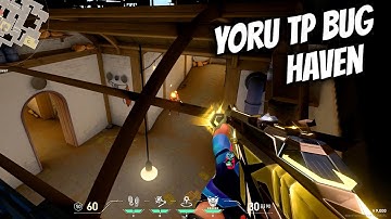 YORU Bug On HAVEN - VALORANT Tips & Tricks