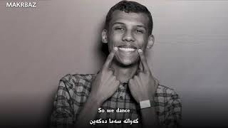 Stromae - Alors On Danse (Kurdish subtitle) (English sub)یە‌كێك لە‌ گۆرانیە‌ فە‌رە‌نسیە‌ نایابە‌كان