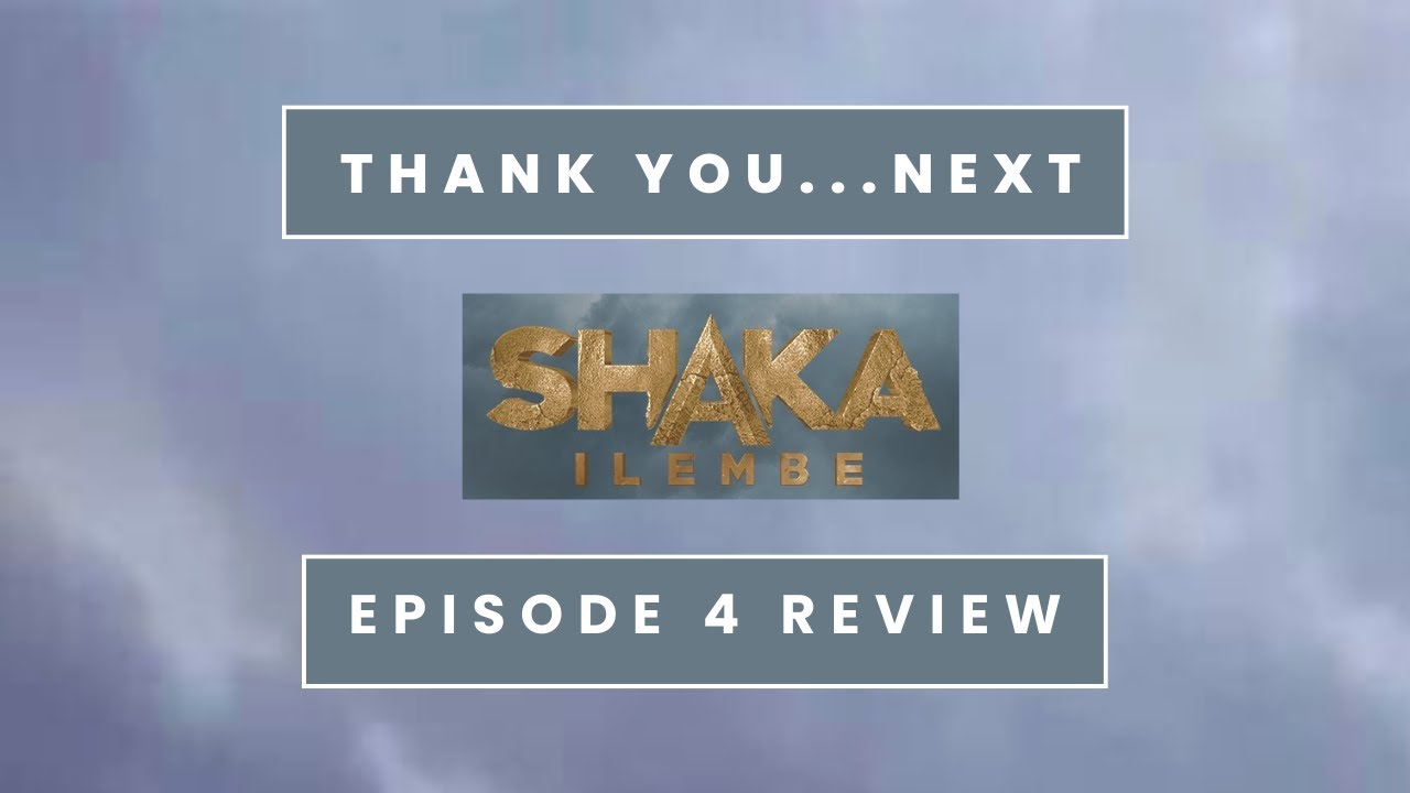 Shaka Ilembe Season 1 Episode 4 Review What Happens Next Youtube