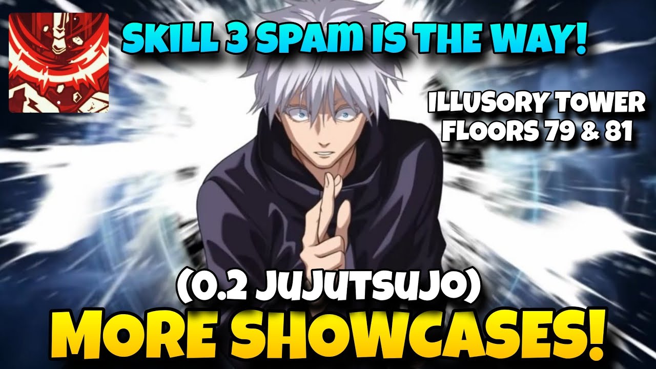 0.2 GOJO CRASH LANDS IN JUJUTSU ILLUSORY TOWER STAGES (SKILL 3 SPAM!) | JJK Phantom Parade