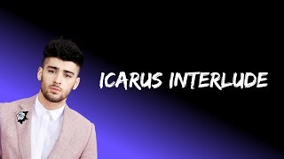 ZAYN - Icarus Interlude (Lyrics)