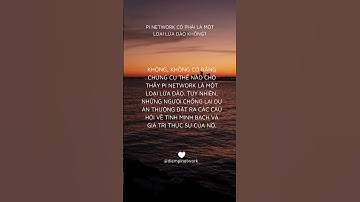 Pi Network có lừa đảo không? #pi #picoin #pinetwork #xuhuong #blockchain #shorts