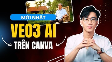 Cách Tạo Video VEO 3 Siêu Nhanh Trên Canva – Ai Cũng Làm Được!