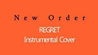 New Order - Regret - Instrumental Cover