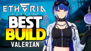 How to Build Valerian as a Speed Farmer in Etheria Restart