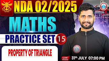 NDA Maths Classes 2025 | NDA Maths Practice Set #15 | property of triangle