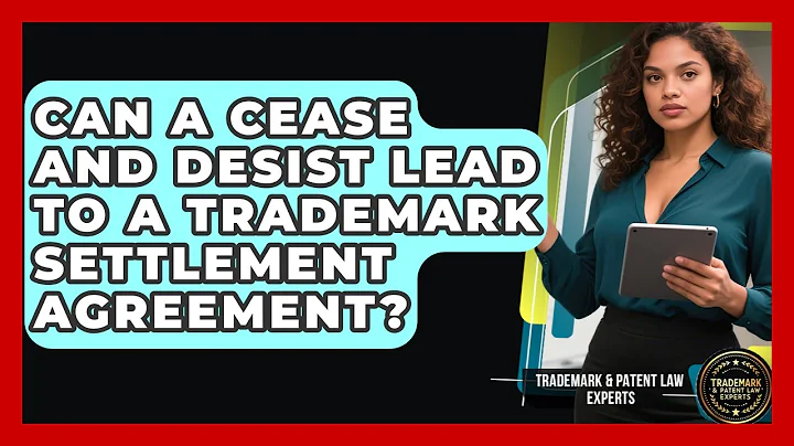 Can A Cease And Desist Lead To A Trademark Settlement Agreement? - Trademark and Patent Law Experts