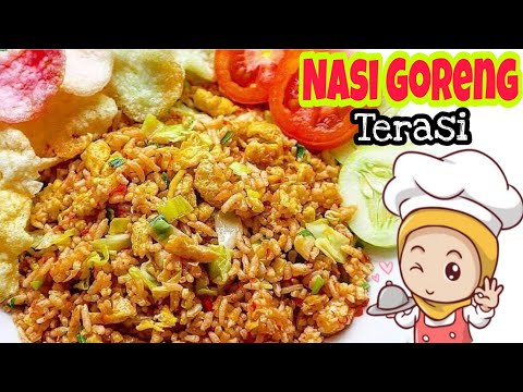 Instruksi Masak RESEP MUDAH MEMBUAT NASI GORENG TERASI | FRIED RICE RECIPE Yang Enak