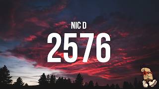 Nic D - 2576 (Lyrics)