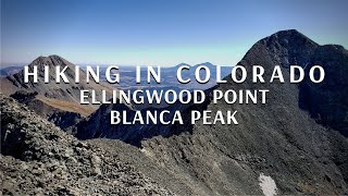 Colorado 14ers - Ellingwood Point and Blanca Peak