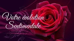 ❤️🌹Évolution sentimentale 🌹❤️ intemporelle