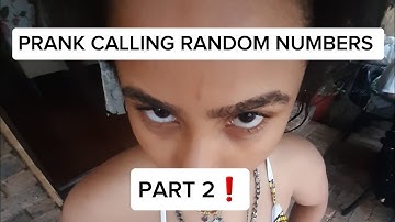 PRANK CALLING RANDOM NUMBERS PART 2/4?? | VERY WOW.