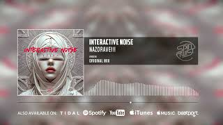 Interactive Noise - Nazdrave 