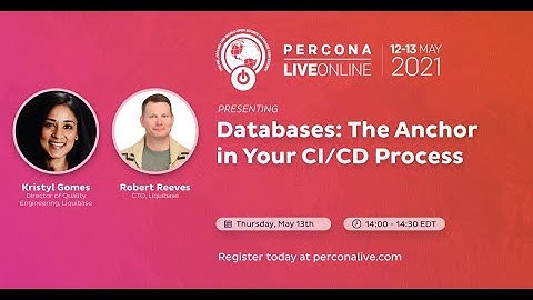 Kristyl Gomes and Robert Reeves - Liquibase - Databases: The Anchor in Your CI/CD Process