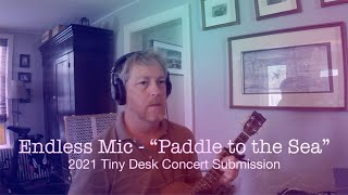 Paddle to the Sea - 2021 NPR Tiny Desk Contest Submission