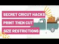 SECRET Cricut Hacks To Work Around Print Then Cut Size Restrictions!