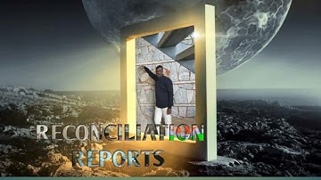 HOW TO Download RECONCILIATION REPORTS