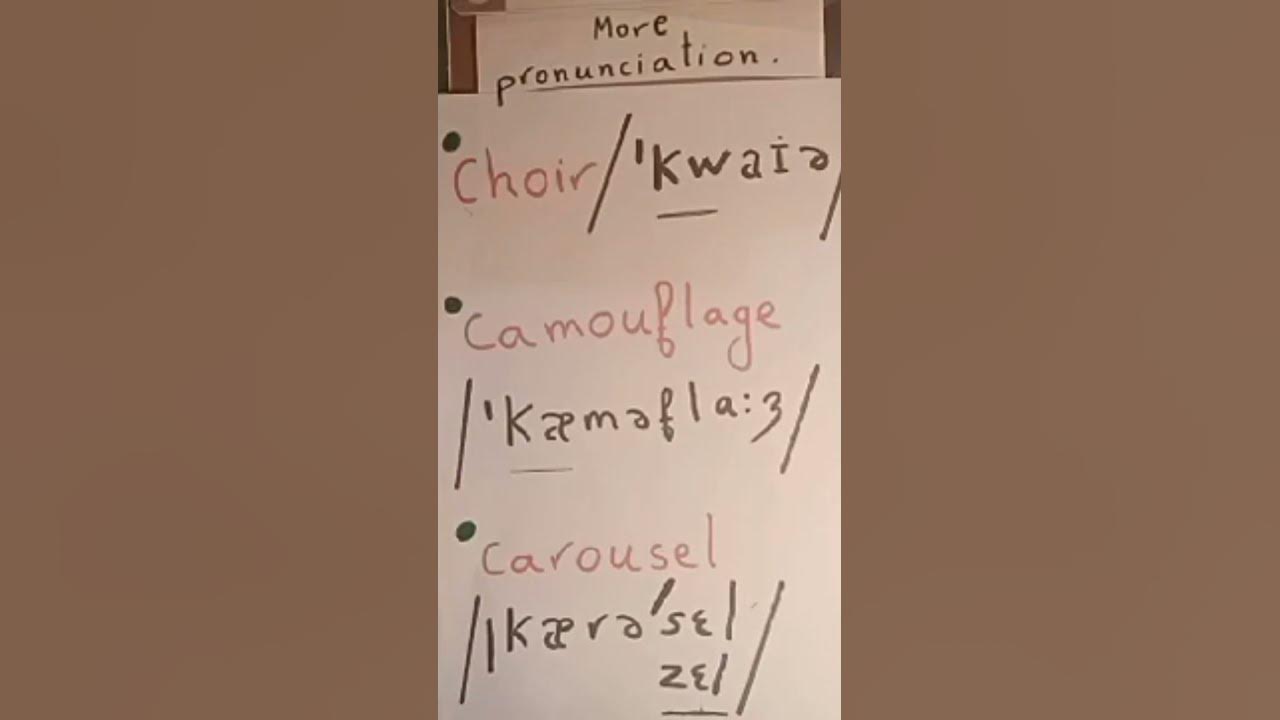 learn to pronounce choir, camouflage and carousel YouTube
